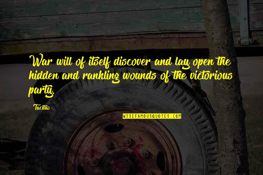 Gottfrid Warg Quotes By Tacitus: War will of itself discover and lay open Gottfrid Warg Quotes By Tacitus: War will of itself discover and lay open