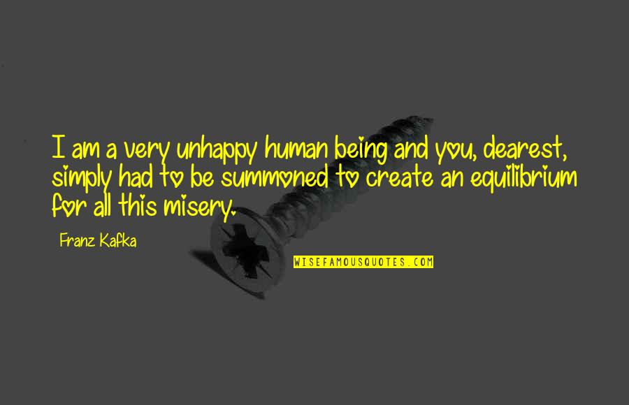 Goudarzi Oriental Rug Quotes By Franz Kafka: I am a very unhappy human being and Goudarzi Oriental Rug Quotes By Franz Kafka: I am a very unhappy human being and