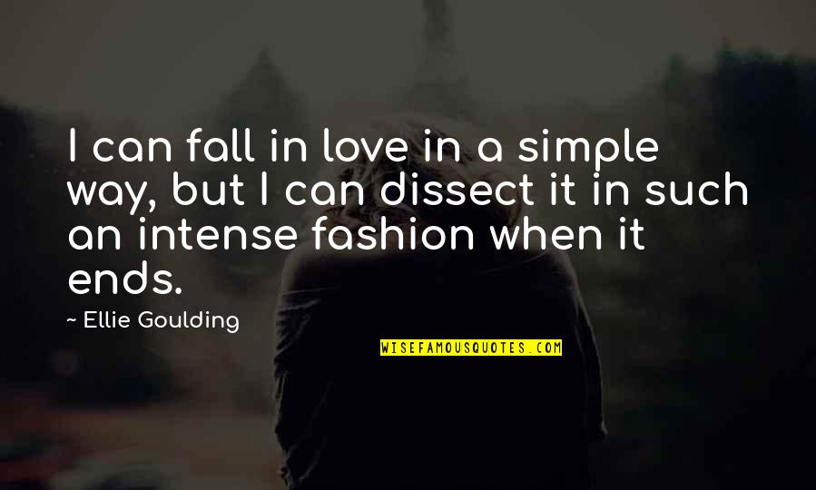 Goulding Quotes By Ellie Goulding: I can fall in love in a simple