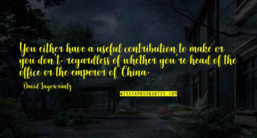 Goupillon Biberon Quotes By David Lagercrantz: You either have a useful contribution to make Goupillon Biberon Quotes By David Lagercrantz: You either have a useful contribution to make