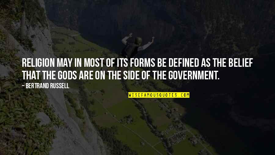 Government And Religion Quotes By Bertrand Russell: Religion may in most of its forms be