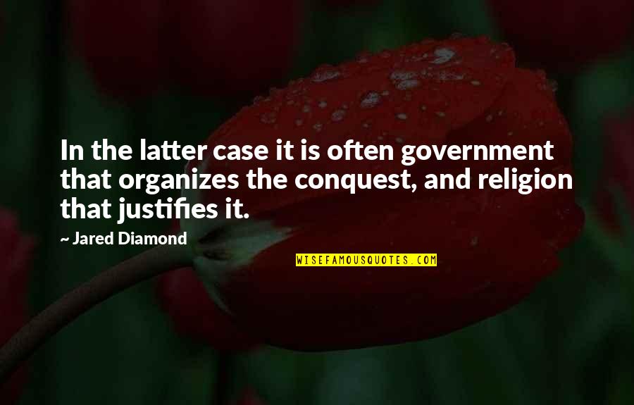 Government And Religion Quotes By Jared Diamond: In the latter case it is often government