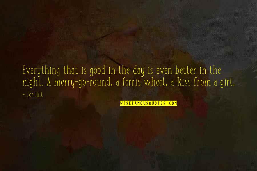 Governs Def Quotes By Joe Hill: Everything that is good in the day is Governs Def Quotes By Joe Hill: Everything that is good in the day is