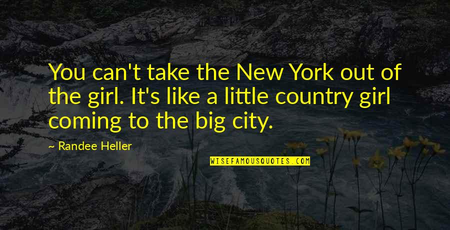 Govinda's Quotes By Randee Heller: You can't take the New York out of