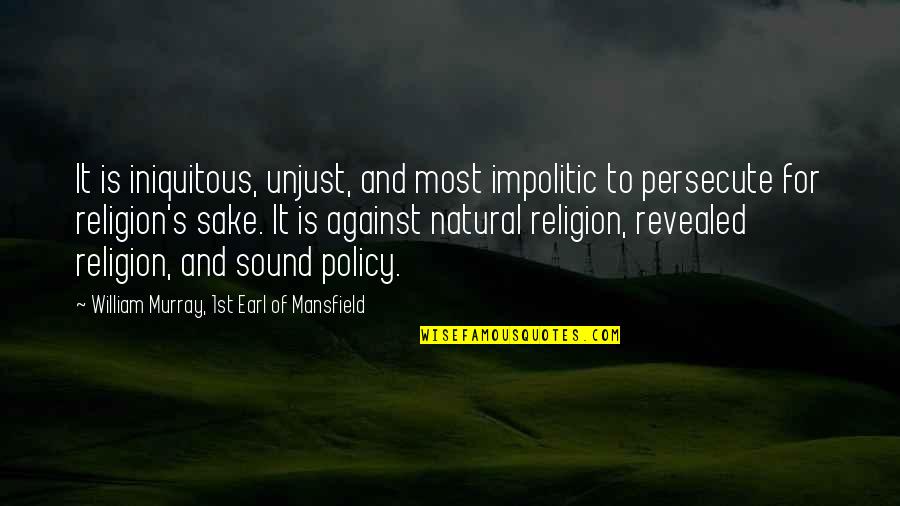 Gozaimasu Translation Quotes By William Murray, 1st Earl Of Mansfield: It is iniquitous, unjust, and most impolitic to Gozaimasu Translation Quotes By William Murray, 1st Earl Of Mansfield: It is iniquitous, unjust, and most impolitic to
