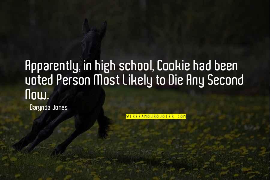 Gozasem Quotes By Darynda Jones: Apparently, in high school, Cookie had been voted