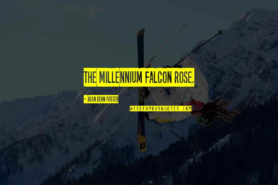 Gpo Quick Quotes By Alan Dean Foster: The Millennium Falcon rose. Gpo Quick Quotes By Alan Dean Foster: The Millennium Falcon rose.