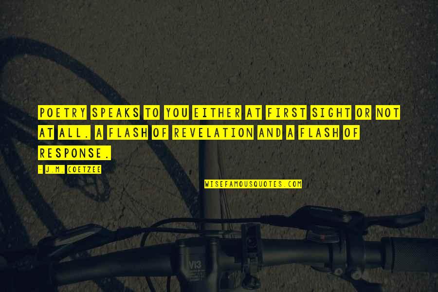 Gr Tar Sigur Ur Arnason F Ddur 1942 Quotes By J.M. Coetzee: Poetry speaks to you either at first sight Gr Tar Sigur Ur Arnason F Ddur 1942 Quotes By J.M. Coetzee: Poetry speaks to you either at first sight