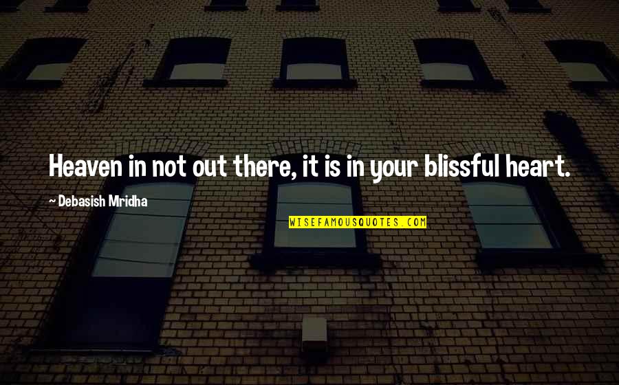 Grabbit Magnetic Pin Quotes By Debasish Mridha: Heaven in not out there, it is in Grabbit Magnetic Pin Quotes By Debasish Mridha: Heaven in not out there, it is in