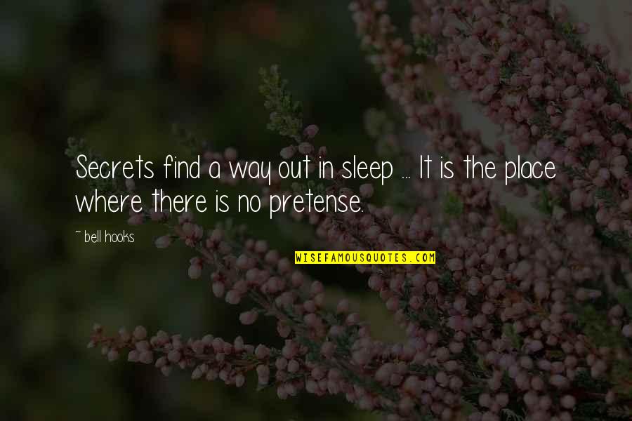 Grade 12 Results Quotes By Bell Hooks: Secrets find a way out in sleep ...