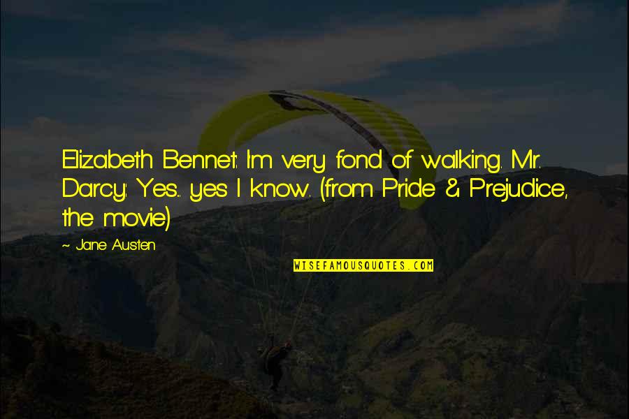 Gradske Price Quotes By Jane Austen: Elizabeth Bennet: I'm very fond of walking. Mr. Gradske Price Quotes By Jane Austen: Elizabeth Bennet: I'm very fond of walking. Mr.