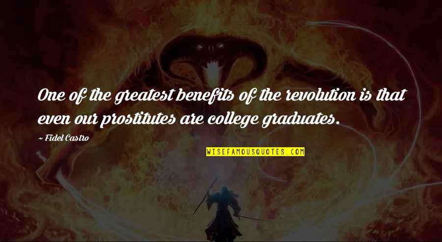 Graduates From College Quotes By Fidel Castro: One of the greatest benefits of the revolution Graduates From College Quotes By Fidel Castro: One of the greatest benefits of the revolution