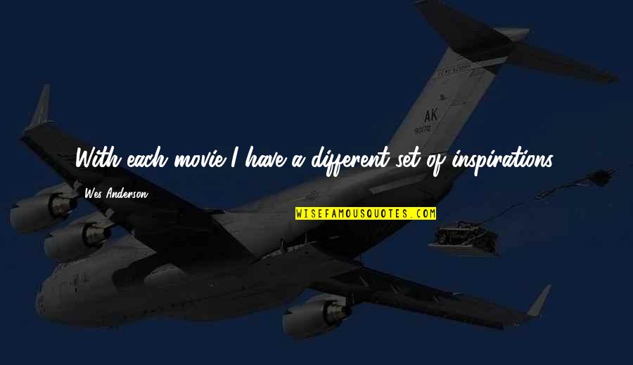 Graduation Commencement Quotes By Wes Anderson: With each movie I have a different set Graduation Commencement Quotes By Wes Anderson: With each movie I have a different set
