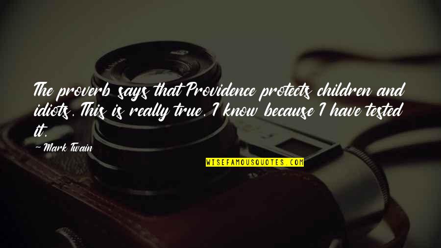 Graduation Pinterest Quotes By Mark Twain: The proverb says that Providence protects children and