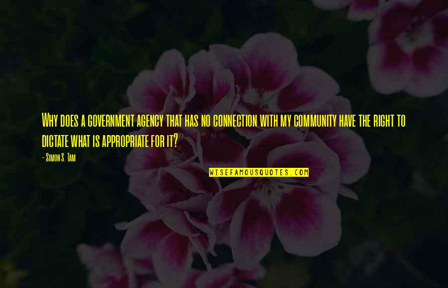 Graduation Reception Quotes By Simon S. Tam: Why does a government agency that has no