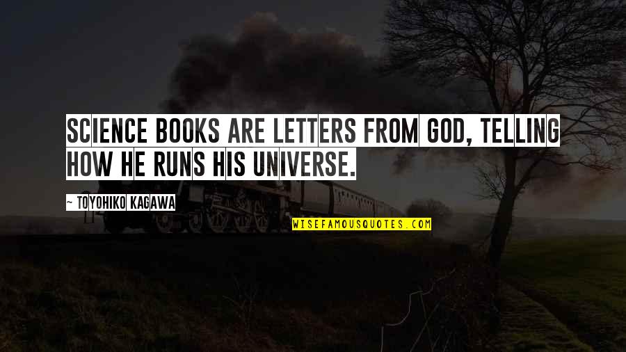 Graedon Newspaper Quotes By Toyohiko Kagawa: Science books are letters from God, telling how Graedon Newspaper Quotes By Toyohiko Kagawa: Science books are letters from God, telling how