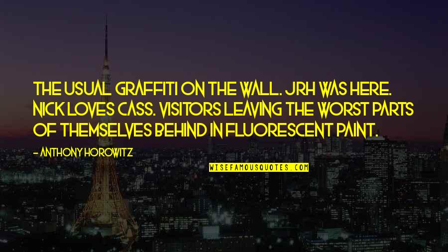 Graffiti Wall Quotes By Anthony Horowitz: The usual graffiti on the wall. JRH WAS