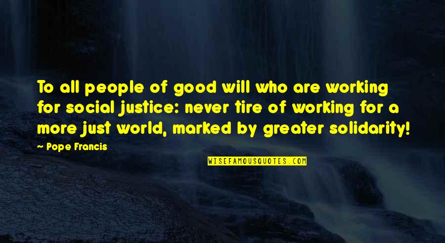 Grafting In Plants Quotes By Pope Francis: To all people of good will who are Grafting In Plants Quotes By Pope Francis: To all people of good will who are