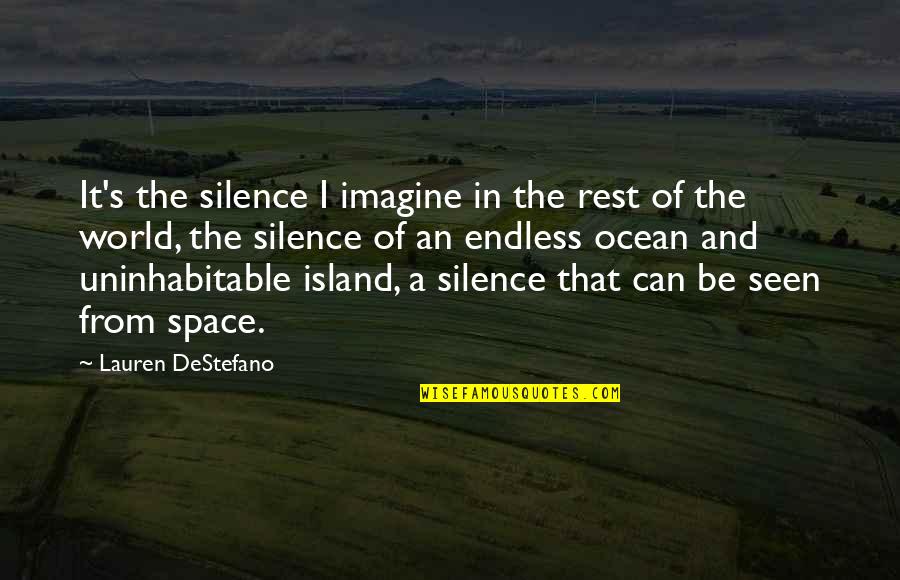 Graham De Leche Quotes By Lauren DeStefano: It's the silence I imagine in the rest