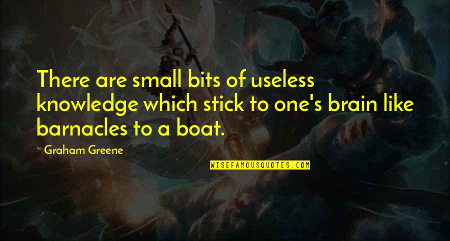 Graham Greene Quotes By Graham Greene: There are small bits of useless knowledge which