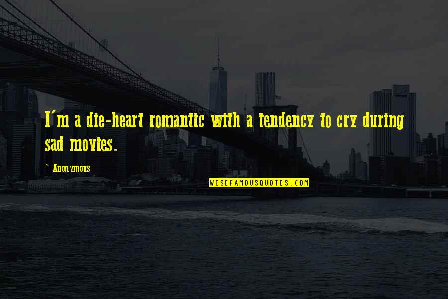 Grammatical Errors Posts Quotes By Anonymous: I'm a die-heart romantic with a tendency to