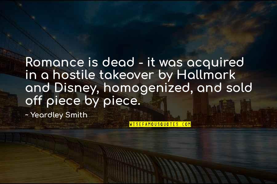 Grammaticality Judgements Quotes By Yeardley Smith: Romance is dead - it was acquired in