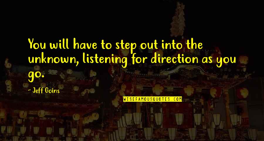 Gramsevak Exam Quotes By Jeff Goins: You will have to step out into the