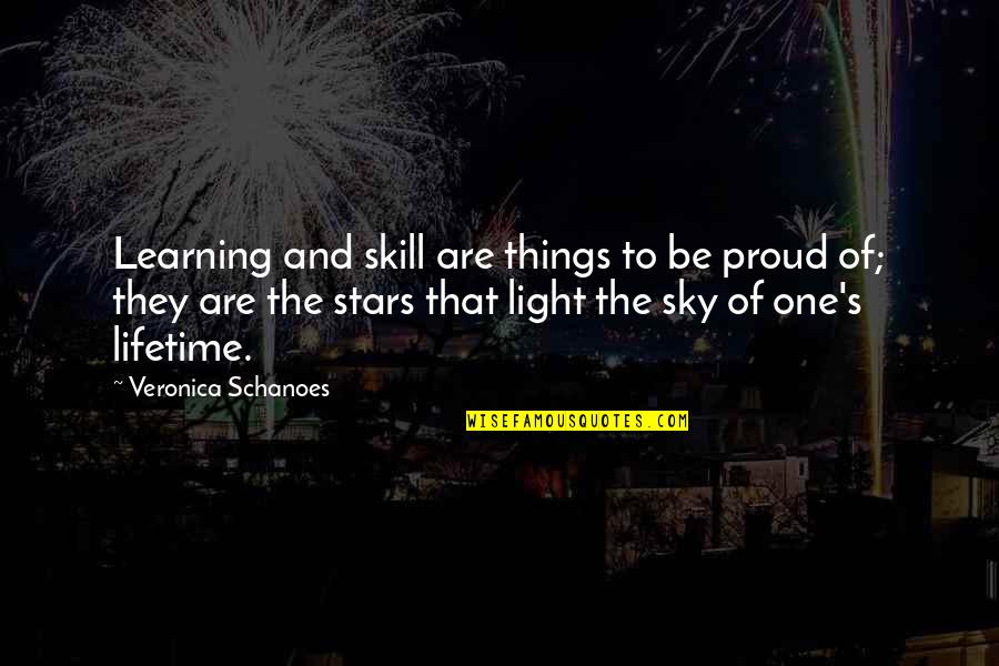 Granadas Fruta Quotes By Veronica Schanoes: Learning and skill are things to be proud