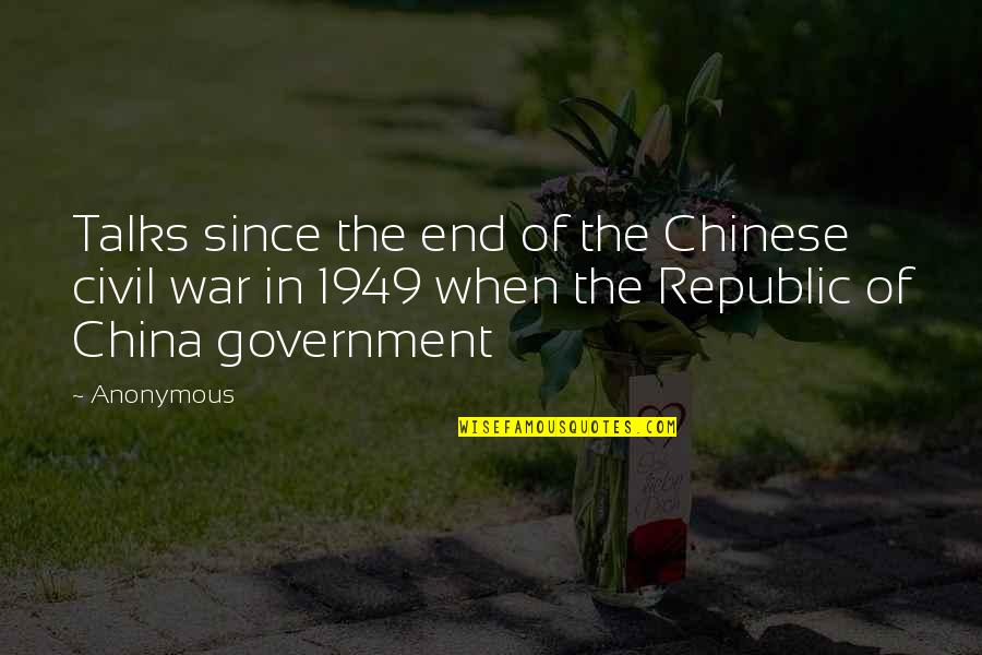 Granaries For Sale Quotes By Anonymous: Talks since the end of the Chinese civil