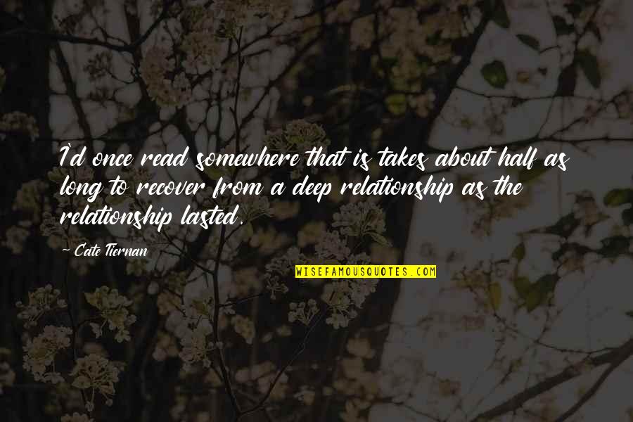 Grand Chase Ronan Quotes By Cate Tiernan: I'd once read somewhere that is takes about
