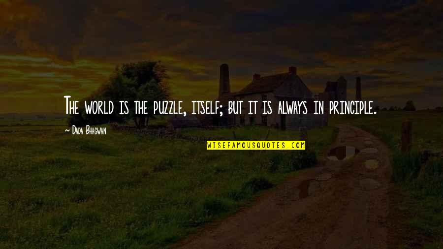 Grand Moff Tarkin Quotes By Dada Bhagwan: The world is the puzzle, itself; but it