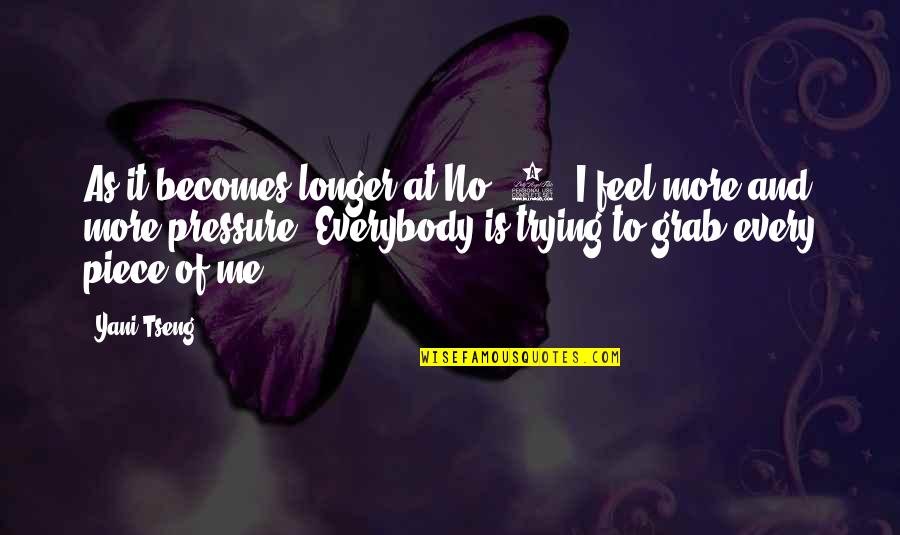 Grandall Quotes By Yani Tseng: As it becomes longer at No. 1, I Grandall Quotes By Yani Tseng: As it becomes longer at No. 1, I
