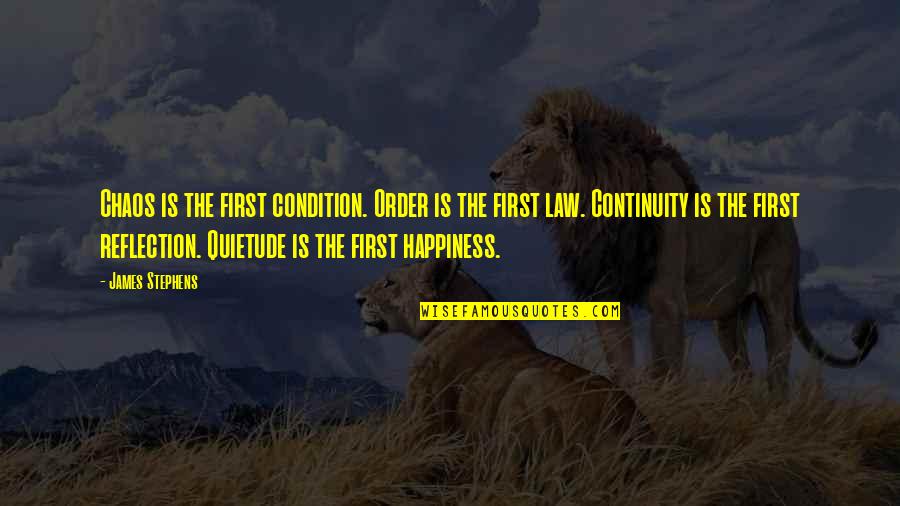 Grandcamp Anchor Quotes By James Stephens: Chaos is the first condition. Order is the Grandcamp Anchor Quotes By James Stephens: Chaos is the first condition. Order is the