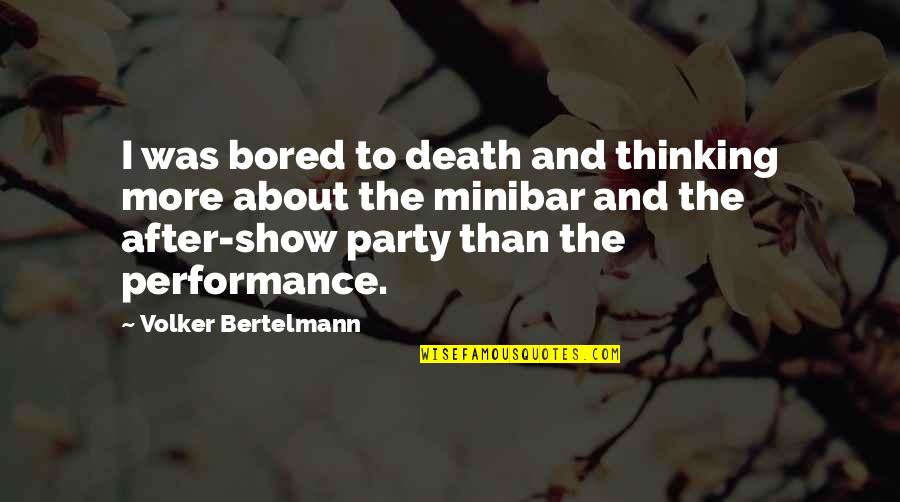 Grandfather Death Quotes By Volker Bertelmann: I was bored to death and thinking more