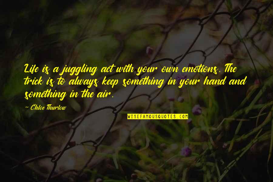 Grandfather Eulogy Quotes By Chloe Thurlow: Life is a juggling act with your own Grandfather Eulogy Quotes By Chloe Thurlow: Life is a juggling act with your own