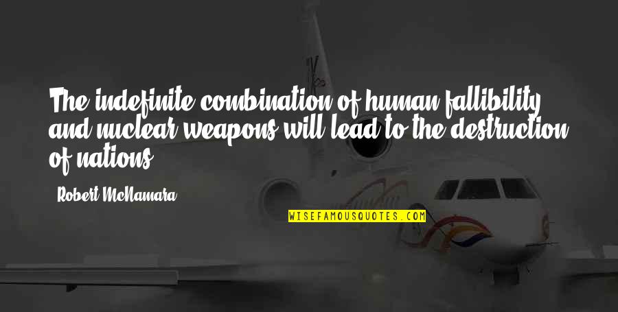 Grandiloquent Crossword Quotes By Robert McNamara: The indefinite combination of human fallibility and nuclear Grandiloquent Crossword Quotes By Robert McNamara: The indefinite combination of human fallibility and nuclear