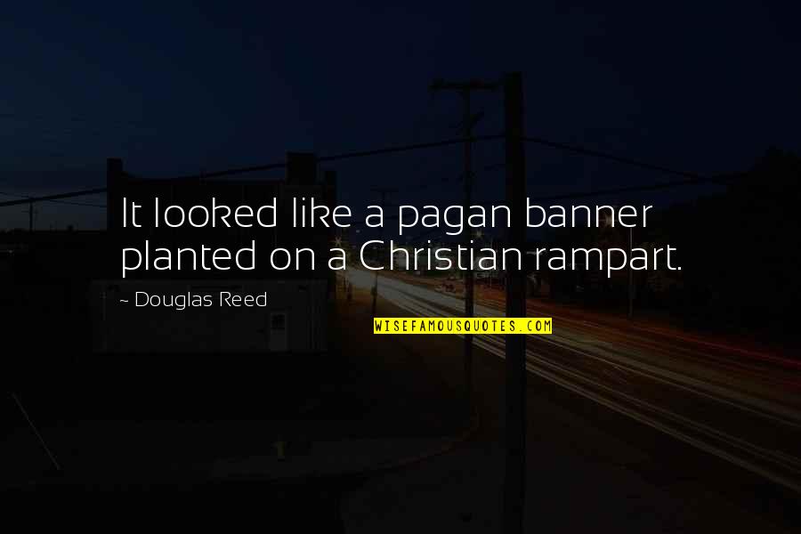 Grandmother Passing Bible Quotes By Douglas Reed: It looked like a pagan banner planted on