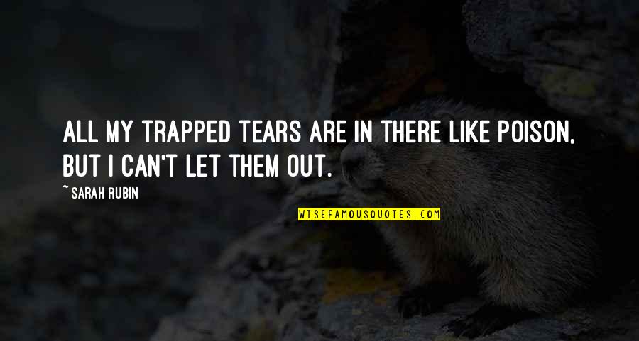 Grandpad Price Quotes By Sarah Rubin: All my trapped tears are in there like