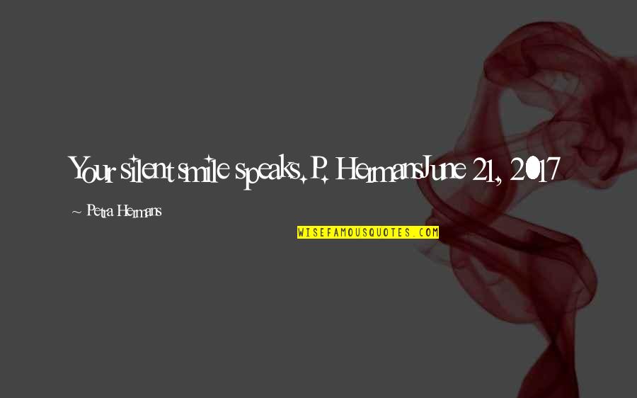 Grandparents That Dont Bother Quotes By Petra Hermans: Your silent smile speaks.P. HermansJune 21, 2017 Grandparents That Dont Bother Quotes By Petra Hermans: Your silent smile speaks.P. HermansJune 21, 2017