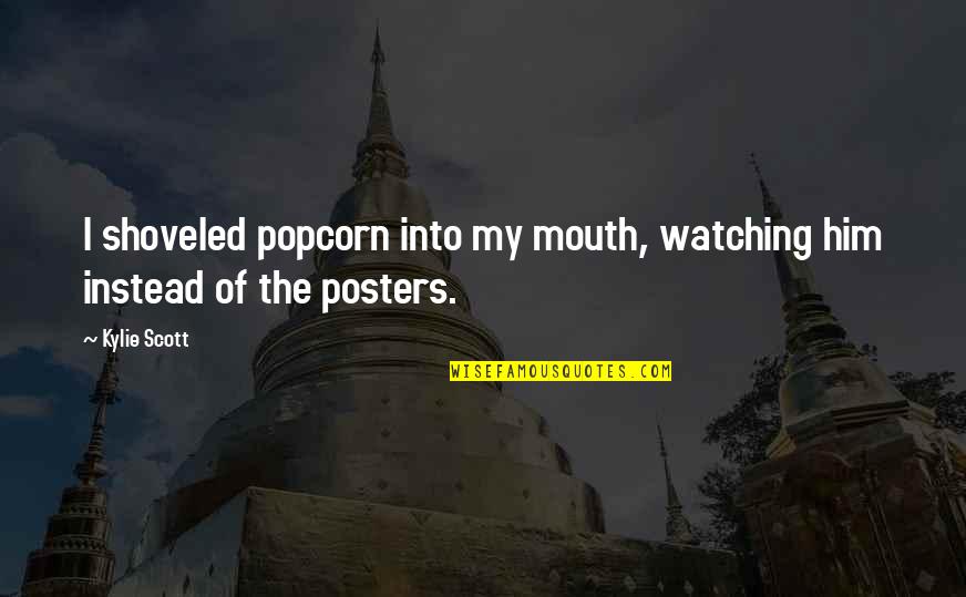 Granero Para Quotes By Kylie Scott: I shoveled popcorn into my mouth, watching him