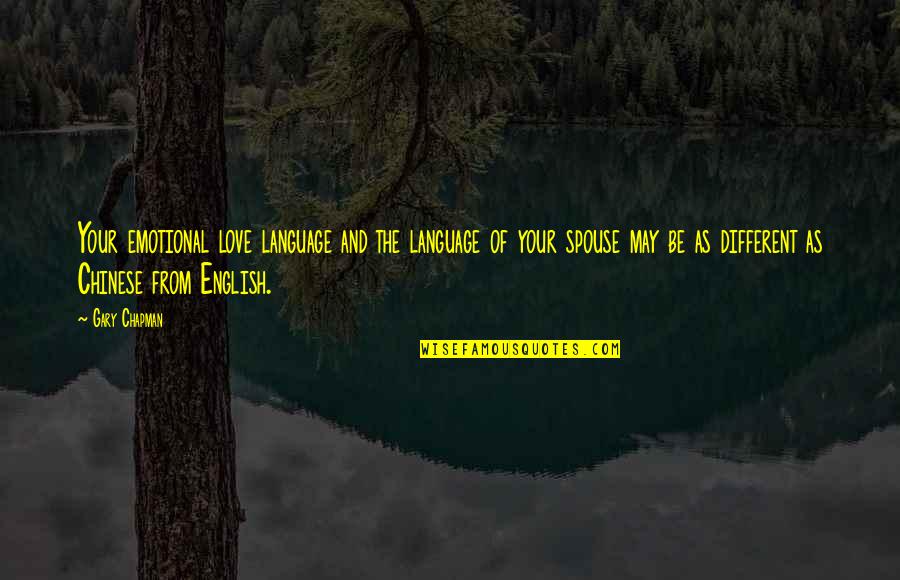 Grangaard Construction Quotes By Gary Chapman: Your emotional love language and the language of