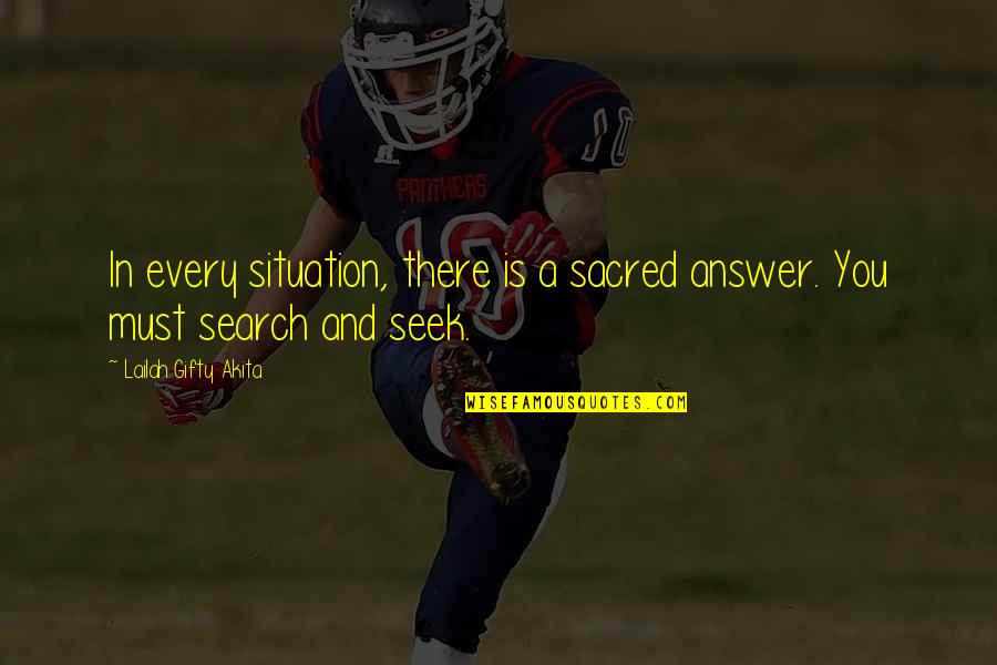 Granillo V Quotes By Lailah Gifty Akita: In every situation, there is a sacred answer. Granillo V Quotes By Lailah Gifty Akita: In every situation, there is a sacred answer.