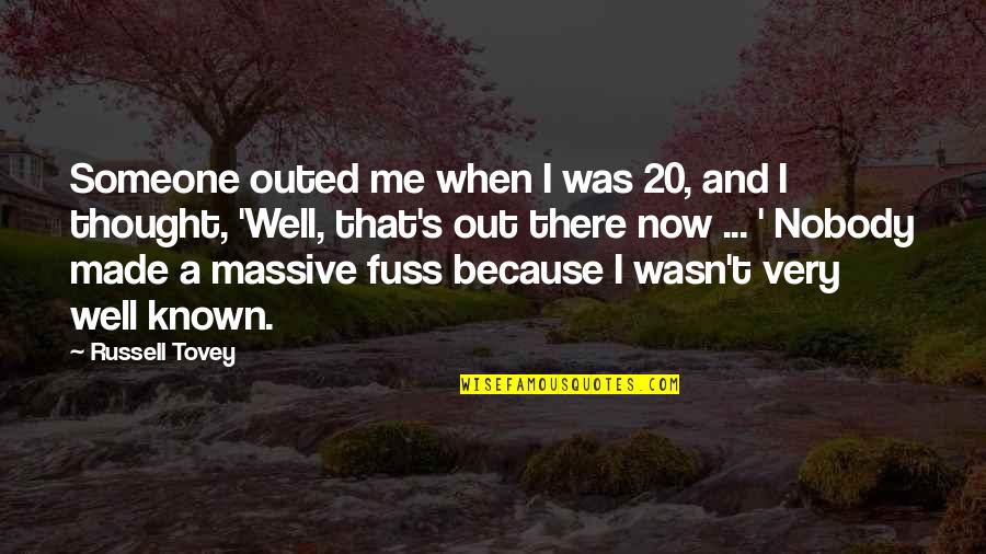 Granillo V Quotes By Russell Tovey: Someone outed me when I was 20, and Granillo V Quotes By Russell Tovey: Someone outed me when I was 20, and