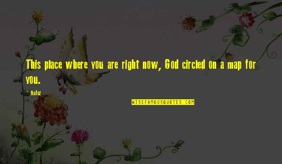 Granovsky Quotes By Hafez: This place where you are right now, God