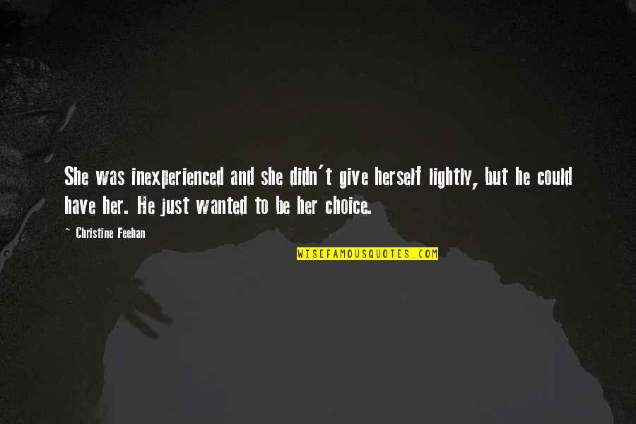 Grantham Quotes By Christine Feehan: She was inexperienced and she didn't give herself Grantham Quotes By Christine Feehan: She was inexperienced and she didn't give herself