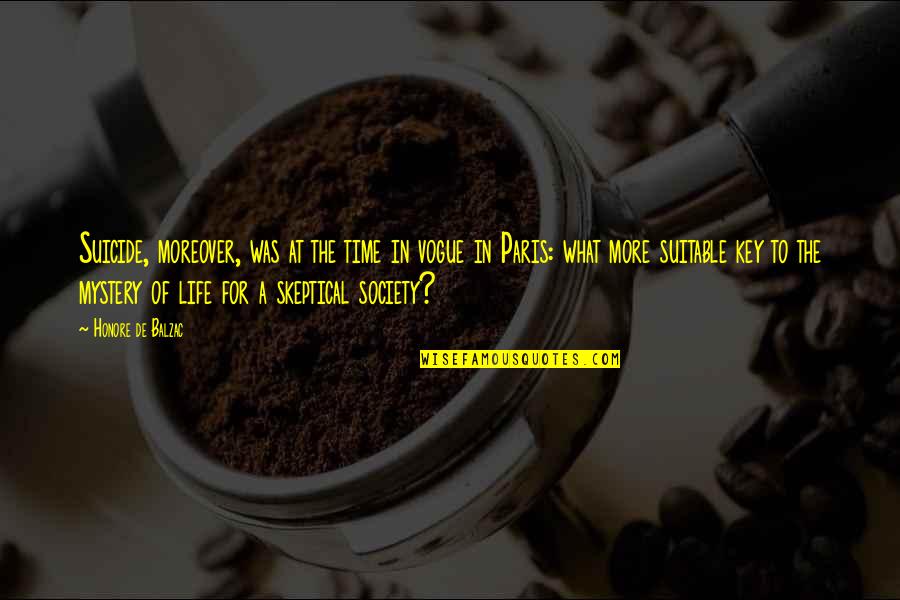 Grantism Apush Quotes By Honore De Balzac: Suicide, moreover, was at the time in vogue Grantism Apush Quotes By Honore De Balzac: Suicide, moreover, was at the time in vogue