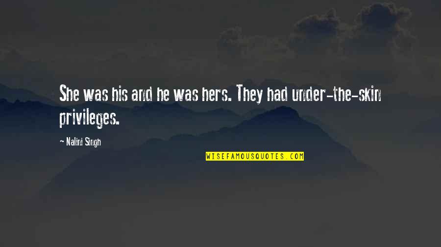 Grapes Of Wrath California Dream Quotes By Nalini Singh: She was his and he was hers. They