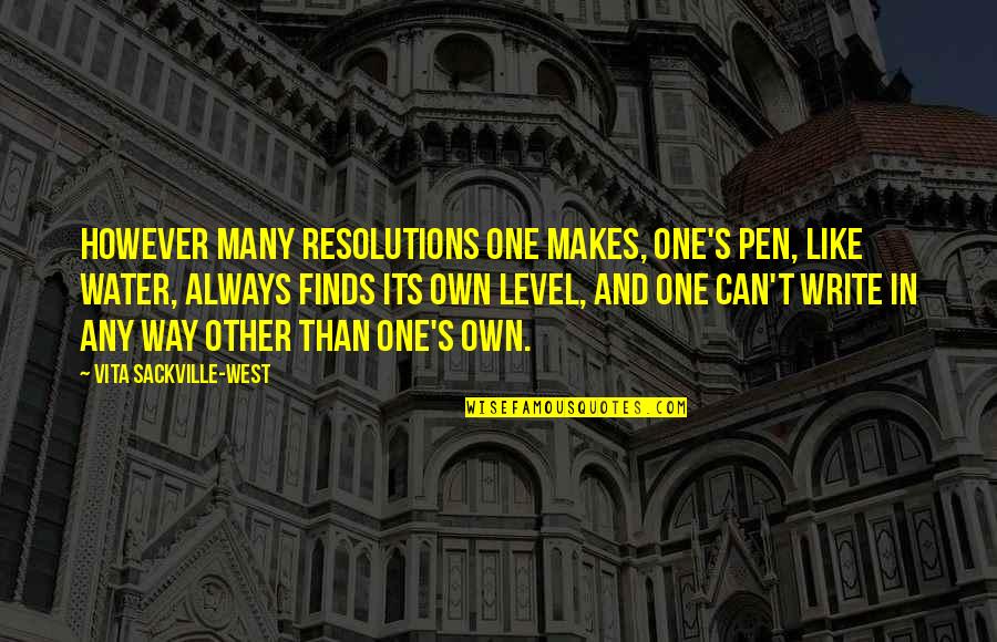 Grapes Of Wrath Casy Quotes By Vita Sackville-West: However many resolutions one makes, one's pen, like