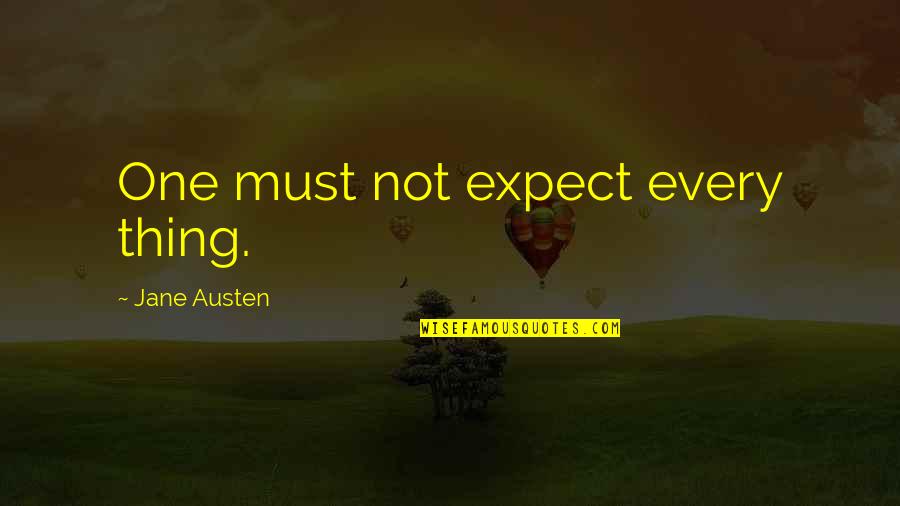 Grapes Of Wrath Noah Quotes By Jane Austen: One must not expect every thing.