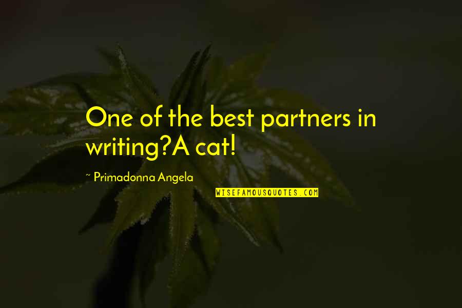 Graphic Design Communication Quotes By Primadonna Angela: One of the best partners in writing?A cat!